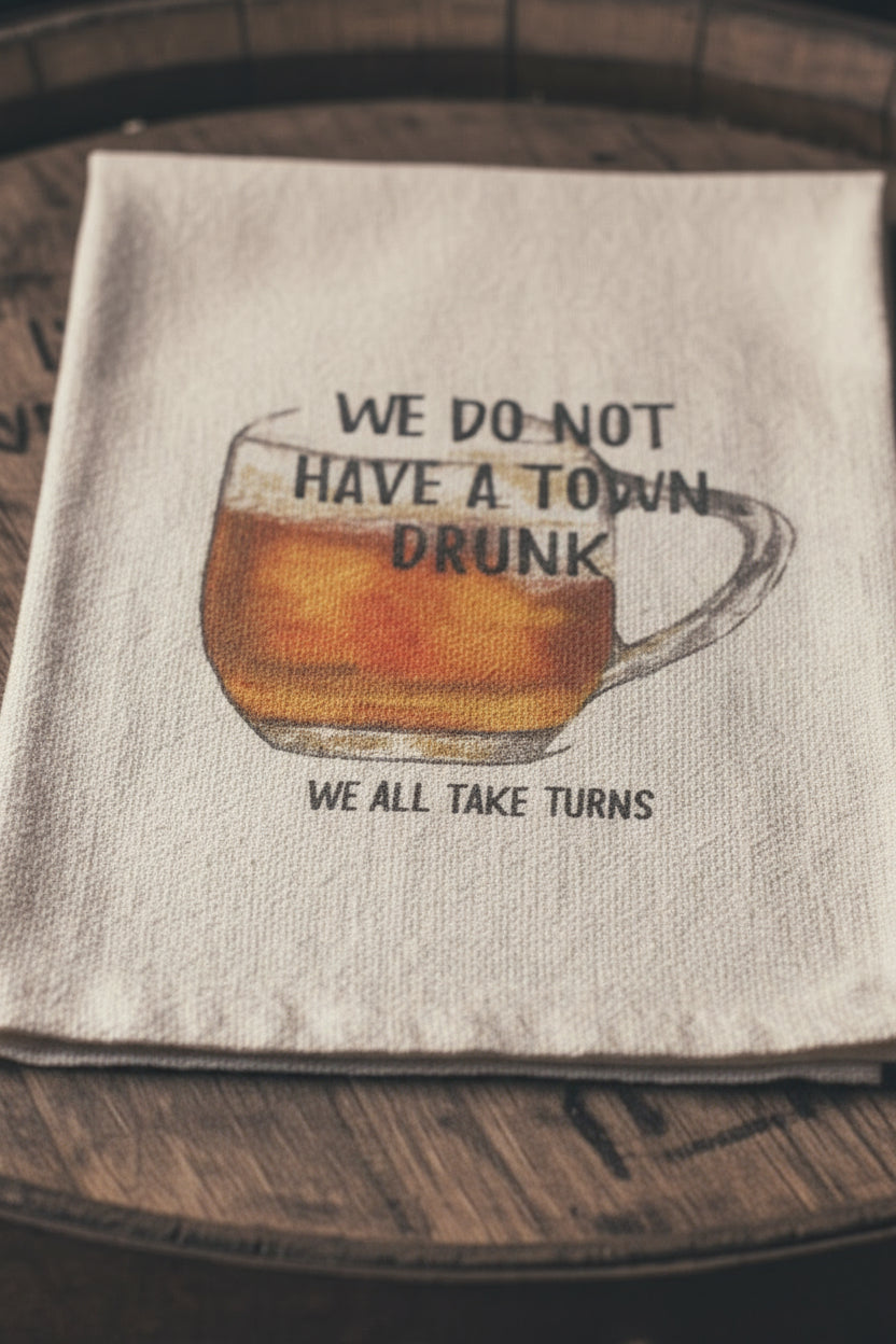 Dish Towel "Town Drunk"